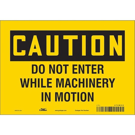 Safety Sign, 7 in Height, 10 in Width, Vinyl, Vertical Rectangle, English, 478M26 MPN:478M26