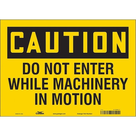 Safety Sign, 10 in Height, 14 in Width, Vinyl, Horizontal Rectangle, English, 478M27 MPN:478M27