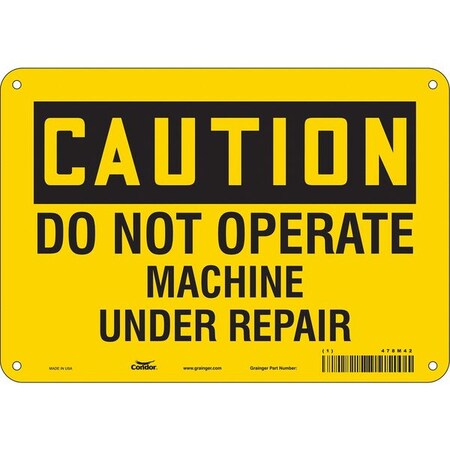 Safety Sign, 7 in Height, 10 in Width, Polyethylene, Vertical Rectangle, English, 478M42 MPN:478M42