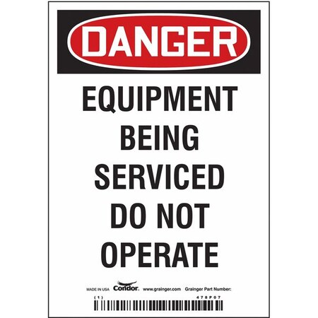 Danger, EQUIPMENT BEING SERVICED DO NOT OPERATE, 3 1/2 in W x 5 in H, Vertical Rectangle, Vinyl MPN:478P07