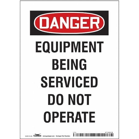 Danger, EQUIPMENT BEING SERVICED DO NOT OPERATE, 5 in W x 7 in H, Vertical Rectangle, Vinyl MPN:478P08