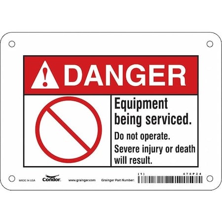 Danger, EQUIPMENT BEING SERVICED. DO NOT OPERATE. SEVERE INJURY OR DEATH WILL RESULT., 7 in W x MPN:478P24