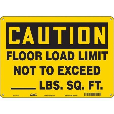 Caution, FLOOR LOAD LIMIT NOT TO EXCEED., 14 in W x 10 in H, Polyethylene, Rectangle, 478Z02 MPN:478Z02