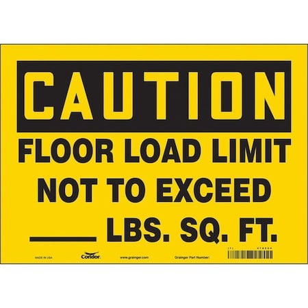 Caution, FLOOR LOAD LIMIT NOT TO EXCEED ., 14 in W x 10 in H, Vinyl, Rectangle, 478Z04 MPN:478Z04
