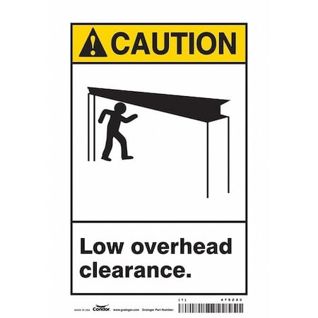 Caution, LOW OVERHEAD CLEARANCE., 7 in W x 10 in H, Horizontal Rectangle, Vinyl, 478Z80 MPN:478Z80
