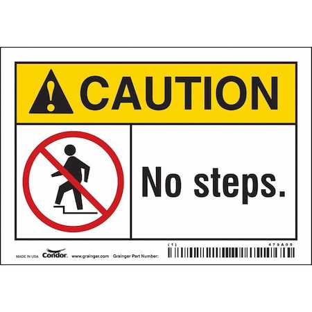 Caution, NO STEPS., 5 in W x 3 1/2 in H, Horizontal Rectangle, Vinyl, 479A05 MPN:479A05