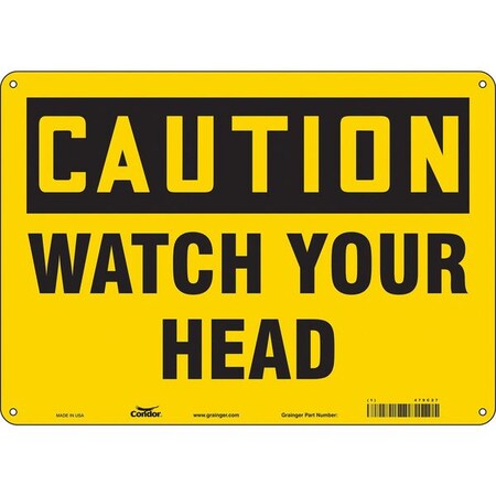 Caution, WATCH YOUR HEAD, 14 in W x 10 in H, Horizontal Rectangle, Polyethylene, 479C27 MPN:479C27