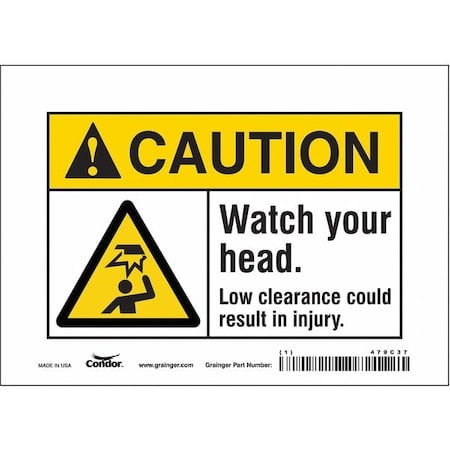 Caution, WATCH YOUR HEAD. LOW CLEARANCE COULD RESULT IN INJURY., 7 in W x 5 in H, Vinyl, 479C37 MPN:479C37