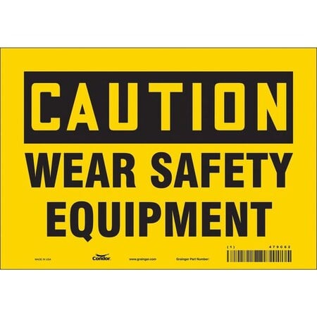 Safety Sign, 7 in Height, 10 in Width, Vinyl, Vertical Rectangle, English, 479C62 MPN:479C62