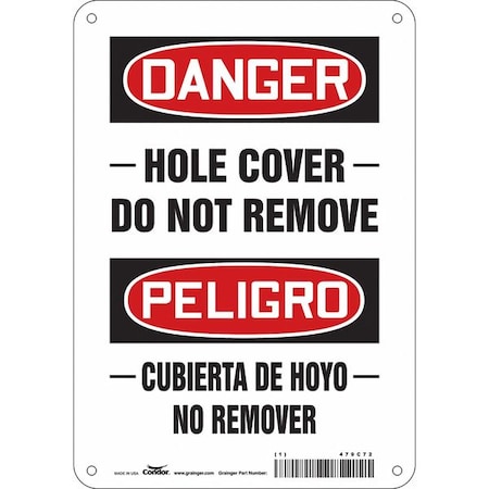 Danger, HOLE COVER DO NOT REMOVE/CUBIERTA DE HOYO NO REMOVER, 7 in W x 10 in H, Polyethylene, 479C72 MPN:479C72