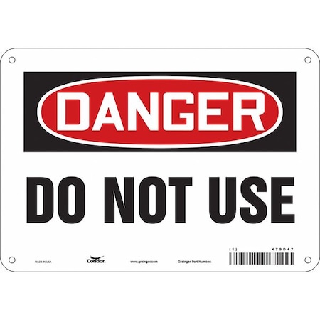 Danger, Do Not Use, 10 in W x 7 in H, Vertical Rectangle, Aluminum, 479D47 MPN:479D47