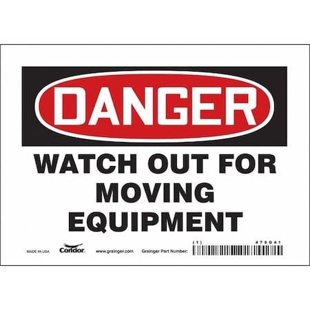 Safety Sign, 5 in Height, 7 in Width, Vinyl, Horizontal Rectangle, English, 479G41 MPN:479G41