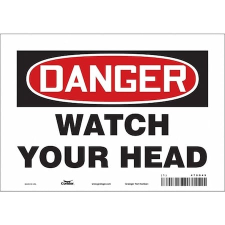 Danger, WATCH YOUR HEAD, 10 in W x 7 in H, Vertical Rectangle, Vinyl, 479G49 MPN:479G49