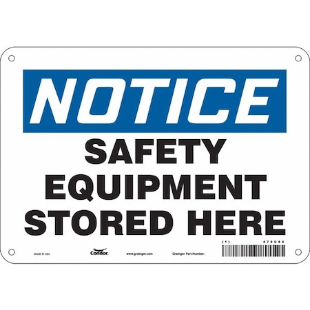 Notice, SAFETY EQUIPMENT STORED HERE, 10 in W x 7 in H, Rectangle, Aluminum, 479G84 MPN:479G84