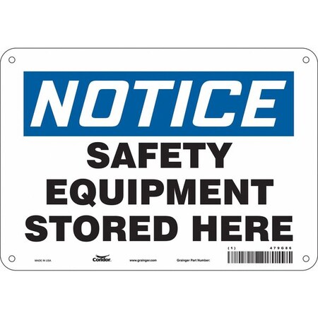 Notice, SAFETY EQUIPMENT STORED HERE, 10 in W x 7 in H, Vertical Rectangle, Polyethylene, 479G86 MPN:479G86