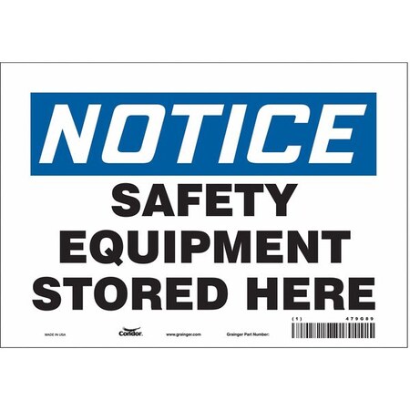 Notice, SAFETY EQUIPMENT STORED HERE, 10 in W x 7 in H, Vertical Rectangle, Vinyl, 479G89 MPN:479G89