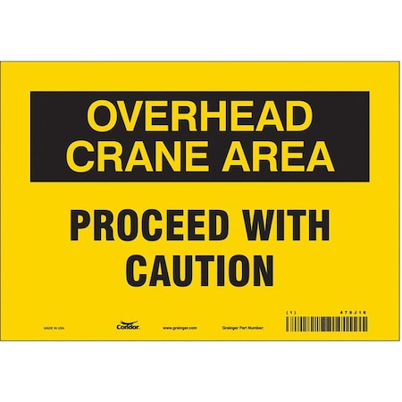 Safety Sign, 7 in Height, 10 in Width, Vinyl, Vertical Rectangle, English, 479J16 MPN:479J16