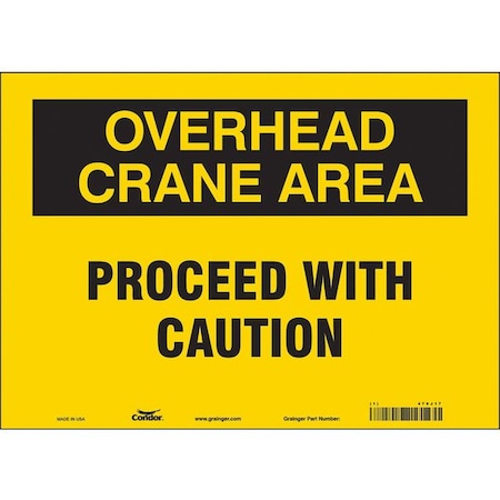 Safety Sign, 10 in Height, 14 in Width, Vinyl, Horizontal Rectangle, English, 479J17 MPN:479J17