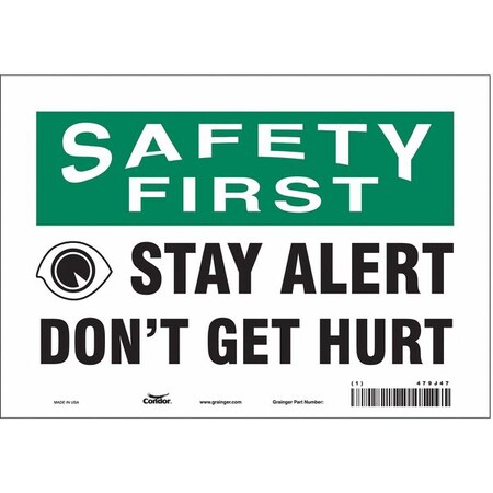 Safety Sign, 7 in Height, 10 in Width, Vinyl, Vertical Rectangle, English, 479J47 MPN:479J47