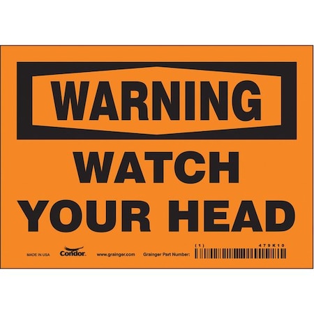 Warning, WATCH YOUR HEAD, 7 in W x 5 in H, Horizontal Rectangle, Vinyl, 479K10 MPN:479K10