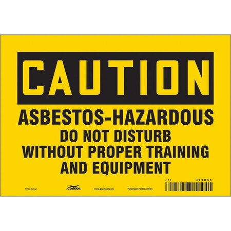 Safety Sign, 7 in Height, 10 in Width, Vinyl, Vertical Rectangle, English, 479K55 MPN:479K55