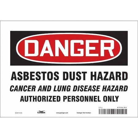 Safety Sign, 7 in Height, 10 in Width, Vinyl, Vertical Rectangle, English, 479L04 MPN:479L04