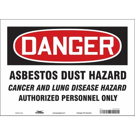 Safety Sign, 10 in Height, 14 in Width, Vinyl, Horizontal Rectangle, English, 479L05 MPN:479L05