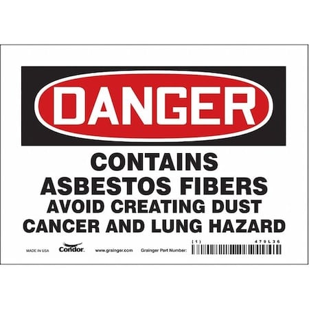 Safety Sign, 5 in Height, 7 in Width, Vinyl, Horizontal Rectangle, English, 479L36 MPN:479L36