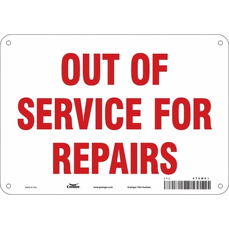 OUT OF SERVICE FOR REPAIRS, 10 in W x 7 in H, Vertical Rectangle, Polyethylene, 479M01 MPN:479M01