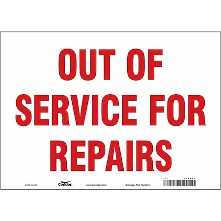 OUT OF SERVICE FOR REPAIRS, 14 in W x 10 in H, Horizontal Rectangle, Vinyl, 479M04 MPN:479M04