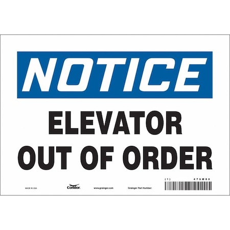 Notice, ELEVATOR OUT OF ORDER, 10 in W x 7 in H, Vertical Rectangle, Vinyl, 479M66 MPN:479M66