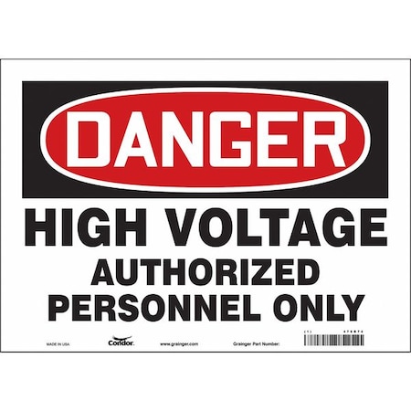 Safety Sign, 10 in Height, 14 in Width, Vinyl, Horizontal Rectangle, English, 479R74 MPN:479R74