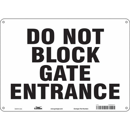 DO NOT BLOCK GATE ENTRANCE, 14 in W x 10 in H, Horizontal Rectangle, Polyethylene, 480G41 MPN:480G41