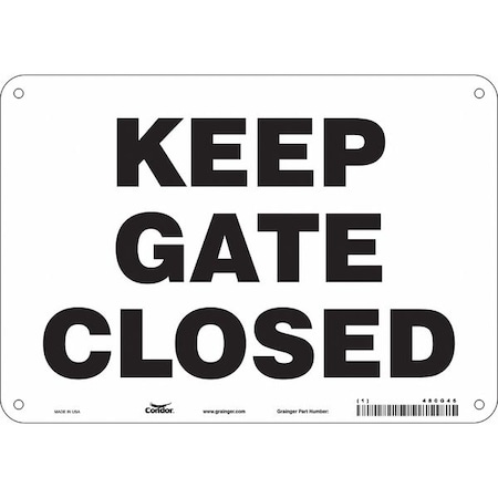 KEEP GATE CLOSED, 10 in W x 7 in H, Vertical Rectangle, Polyethylene, 480G46 MPN:480G46