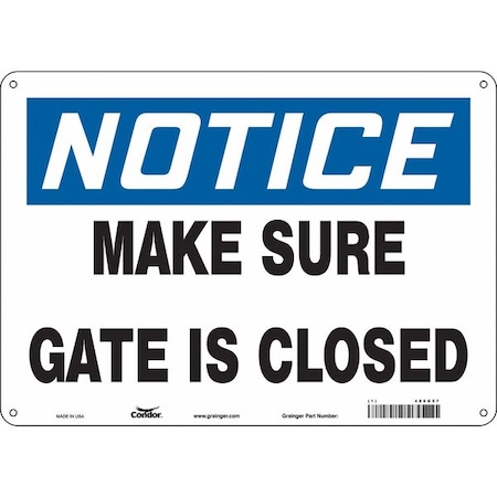 Notice, MAKE SURE GATE IS CLOSED, 14 in W x 10 in H, Horizontal Rectangle, Aluminum, 480G57 MPN:480G57