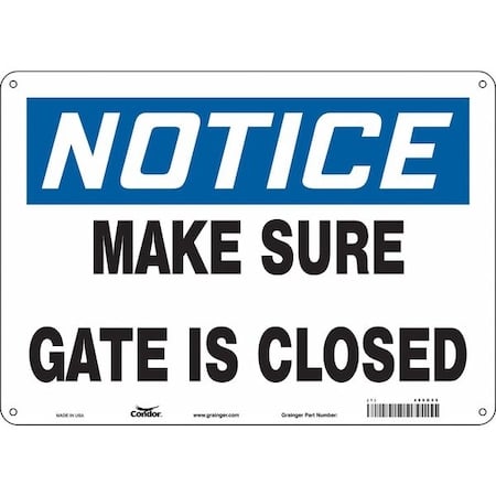 Notice, MAKE SURE GATE IS CLOSED, 14 in W x 10 in H, Horizontal Rectangle, Polyethylene, 480G59 MPN:480G59