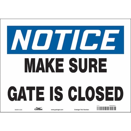 Notice, MAKE SURE GATE IS CLOSED, 14 in W x 10 in H, Horizontal Rectangle, Vinyl, 480G61 MPN:480G61