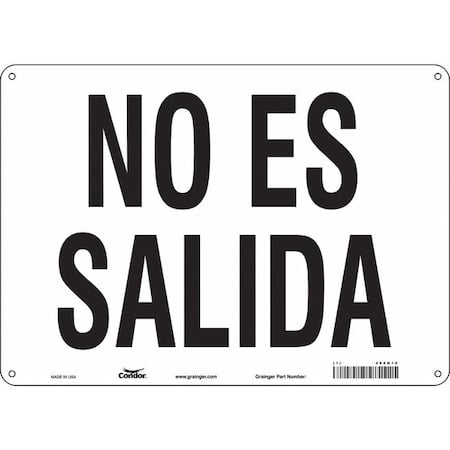 Safety Sign, Aluminum, 14 in W, 10 in H, NO ES SALIDA, White MPN:480H10