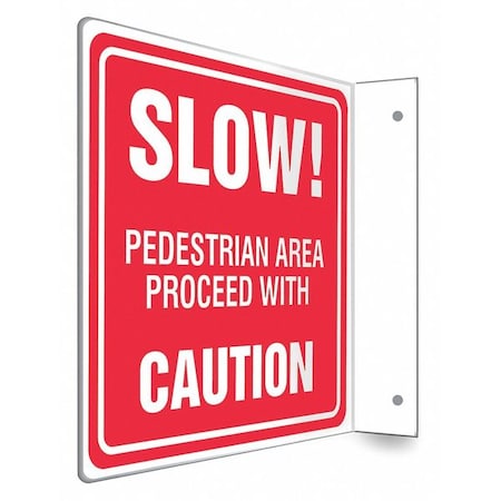 High Visibility Safety Sign, 8 in H, 8 in W, PETG, L-Shape Projection, English, 480W64 MPN:480W64