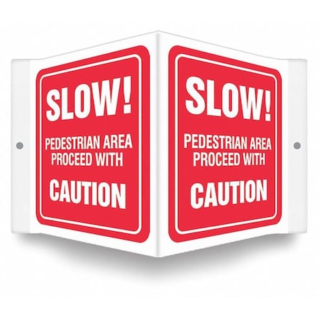 High Visibility Safety Sign, 6 in H, 8 1/2 in W, PETG, V-Shape Projection, English, 480Y45 MPN:480Y45