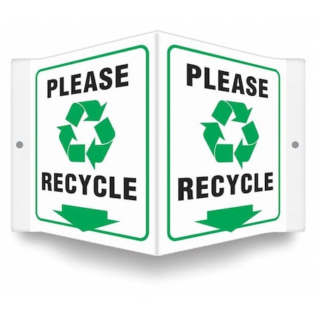 PLEASE RECYCLE, 8 1/2 in W x 6 in H, V-Shape Projection, PETG, 480Z67 MPN:480Z67