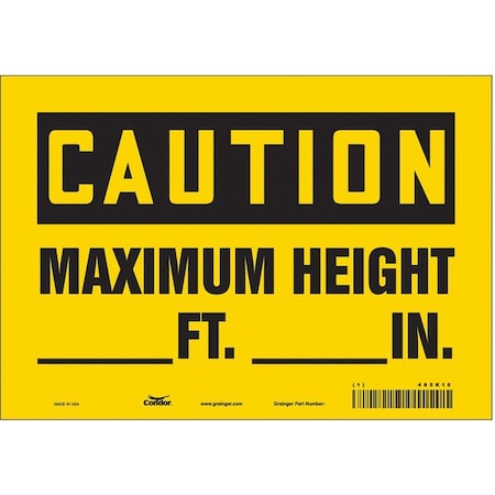 Caution, MAXIMUM HEIGHT _ FT. _ IN., 10 in W x 7 in H, Vertical Rectangle, Vinyl, 485K10 MPN:485K10