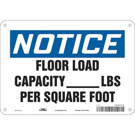 Notice, FLOOR LOAD CAPACITY _ LBS PER SQUARE FOOT, 10 in W x 7 in H, Aluminum, 485K18 MPN:485K18