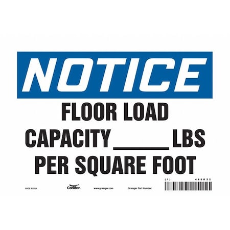 Notice, FLOOR LOAD CAPACITY _ LBS PER SQUARE FOOT, 10 in W x 7 in H, Vinyl, 485K22 MPN:485K22