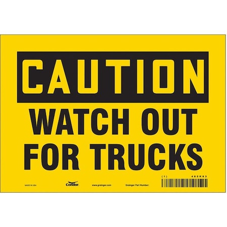 Safety Sign, 7 in Height, 10 in Width, Vinyl, Vertical Rectangle, English, 485K83 MPN:485K83