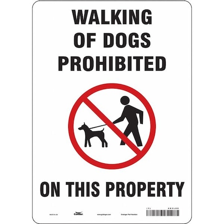 WALKING OF DOGS PROHIBITED ON THIS PROPERTY, 10 in W x 14 in H, Vertical Rectangle, Aluminum, 485L05 MPN:485L05