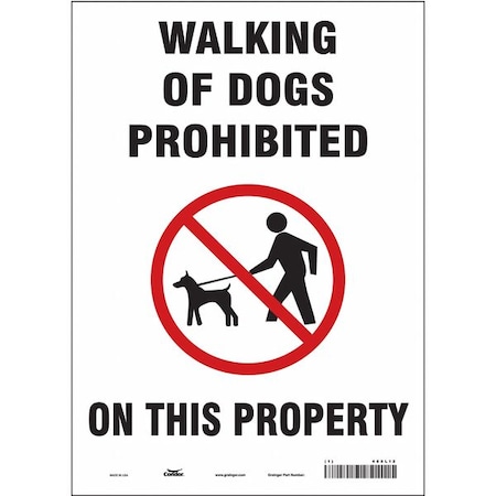 WALKING OF DOGS PROHIBITED ON THIS PROPERTY, 10 in W x 14 in H, Vertical Rectangle, Vinyl, 485L12 MPN:485L12