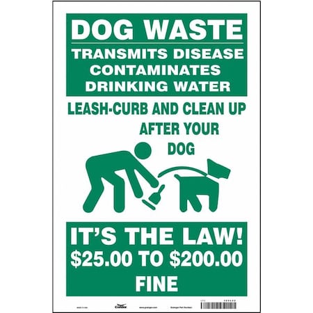Dog Waste Transmits Disease.Clean Up After Your Dog, 12 in W x 18 in H, Vinyl, 485L22 MPN:485L22