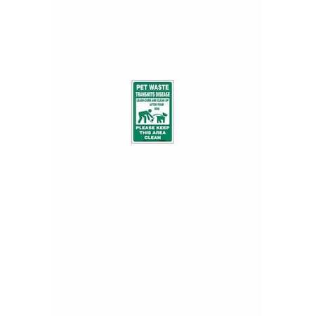PET WASTE TRANSMITS DISEASE, CLEAN UP AFTER YOUR DOG, 12 in W x 18 in H, 485L41 MPN:485L41