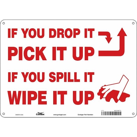 IF YOU DROP IT PICK IT UP IF YOU SPILL IT WIPE IT UP, 14 in W x 10 in H, 485M73 MPN:485M73